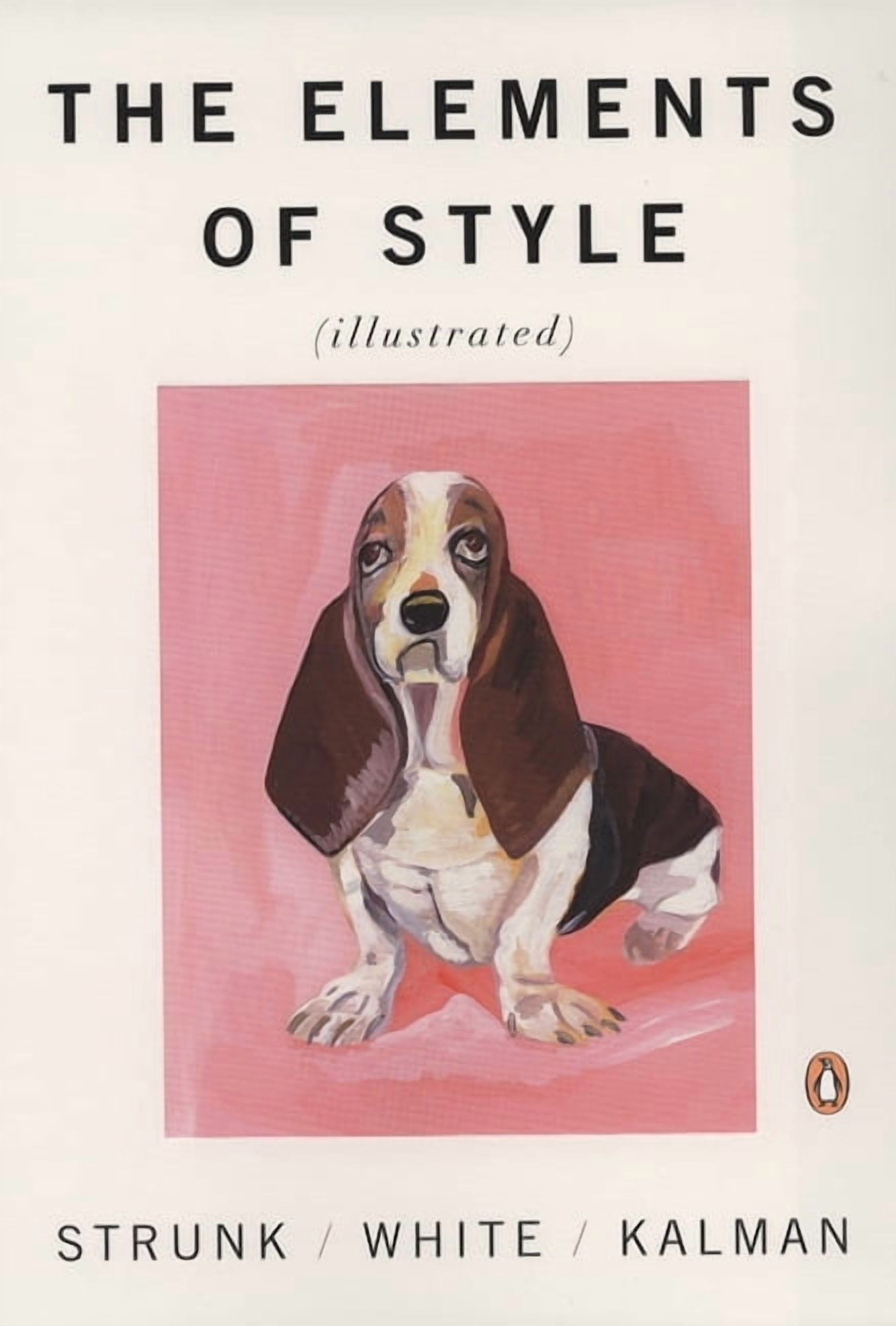 WILLIAM STRUNK; E B WHITE; MAIRA KALMAN The Elements of Style, (Paperback)