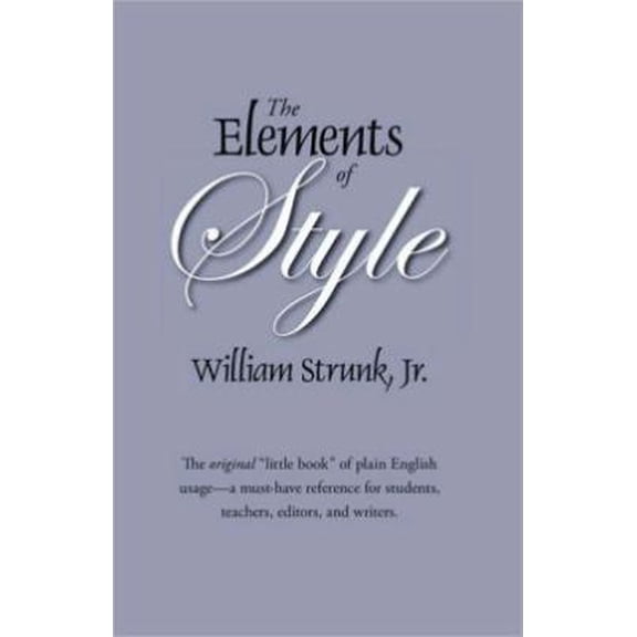 Pre-Owned The Elements of Style: The Original Edition (Paperback) 1434102815 9781434102812