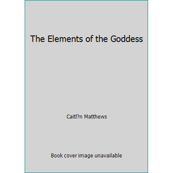 Pre-Owned Elements of Goddess (Paperback) 185230085X 9781852300852