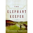 thumbnail image 1 of Pre-Owned The Elephant Keeper (Hardcover) 0061651605 9780061651601, 1 of 1