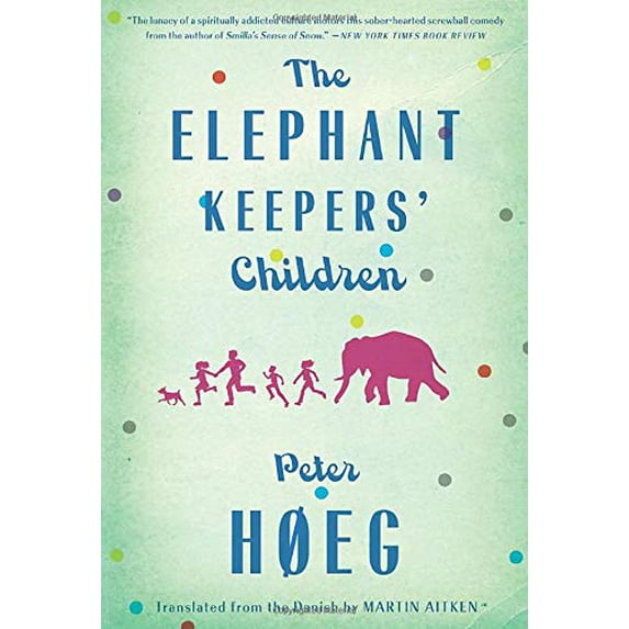 Pre-Owned The Elephant Keepers' Children: A Novel by the Author of Smilla's Sense of Snow (Paperback) 1590516354 9781590516355