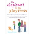 thumbnail image 1 of Pre-Owned The Elephant in the Playroom: Ordinary Parents Write Intimately and Honestly about the Extraordinary Highs and Heartbreaking Lows of Raising Kids wi Paperback, 1 of 1