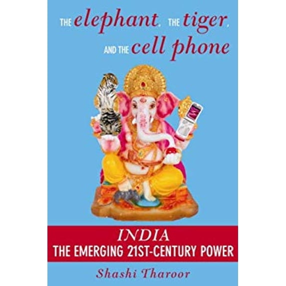 Pre-Owned The Elephant, the Tiger and the Cell Phone: India: the Emerging 21st Century Power (Paperback) 1559708638 9781559708630