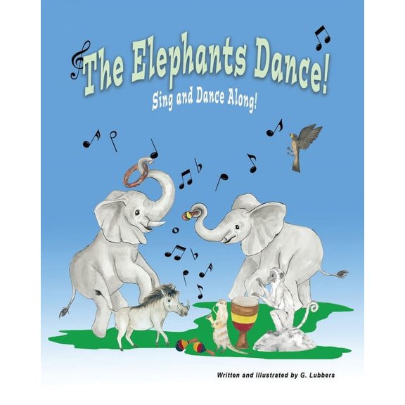 The Elephants Dance!: Sing and Dance Along, (Paperback)