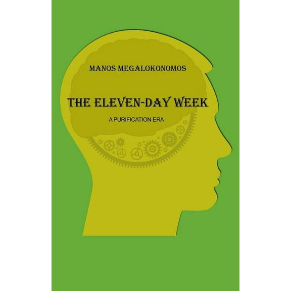 The Eleven-Day Week (Paperback)