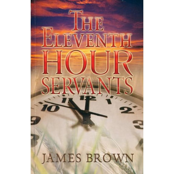 Pre-Owned The Eleventh Hour Servants Paperback