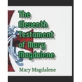 thumbnail image 1 of The Eleventh Testament of Mary Magdalene, (Paperback), 1 of 1