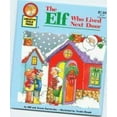 thumbnail image 1 of Pre-Owned The Elf Who Lived Next Door (Child Creative Press Christmas Tales) Edition: First Paperback, 1 of 1