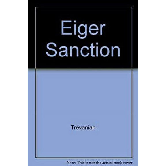 Pre-Owned The Eiger Sanction (Unknown) 0345317378 9780345317377