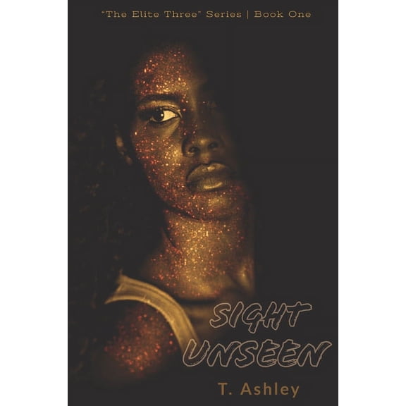 The Elite Three Sight Unseen, Book 1, (Paperback)
