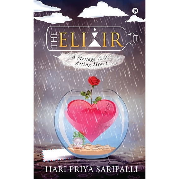 The Elixir: A Message To An Ailing Heart, (Paperback)