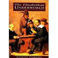 thumbnail image 1 of Pre-Owned The Elizabethan Underworld (Hardcover) 0312086075 9780312086077, 1 of 1