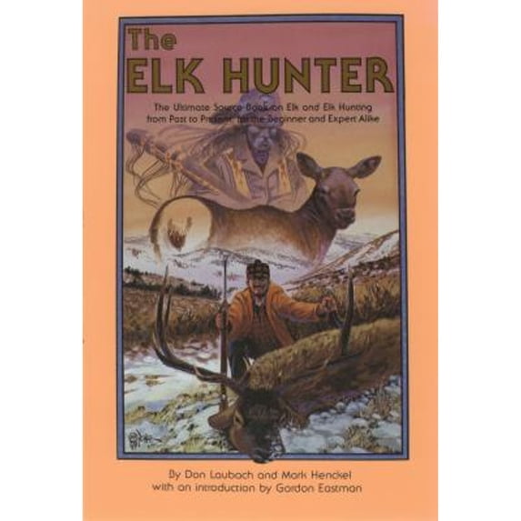 Pre-Owned The Elk Hunter (Paperback) 193183265X 9781931832656