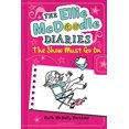 thumbnail image 1 of Pre-Owned The Ellie McDoodle Diaries 6: The Show Must Go on (Hardcover) 1619630591 9781619630598, 1 of 1