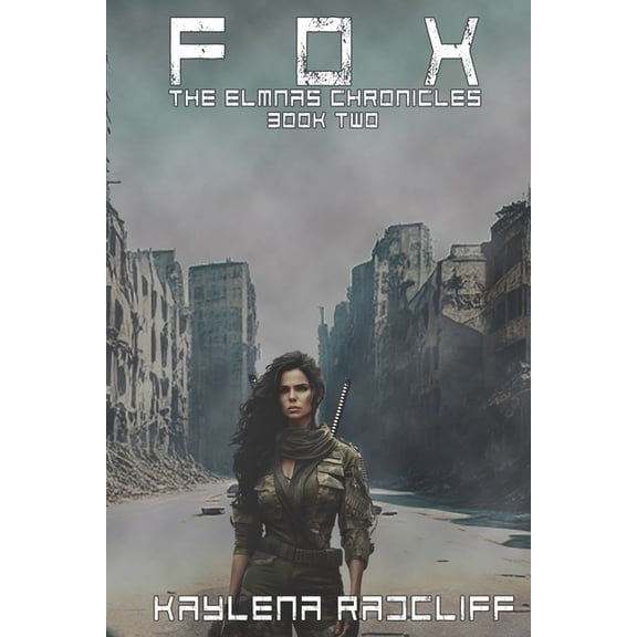 The Elmnas Chronicles: Fox : The Elmnas Chronicles (Series #2) (Paperback)