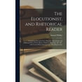 thumbnail image 1 of The Elocutionist, and Rhetorical Reader [microform] (Hardcover), 1 of 1
