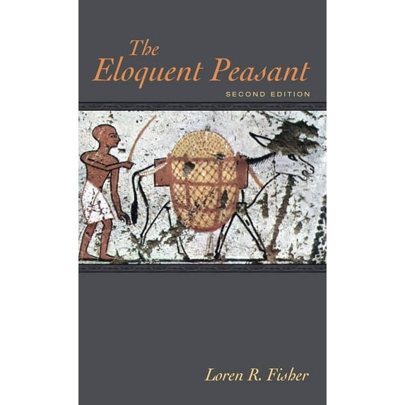The Eloquent Peasant, 2nd edition (Paperback)