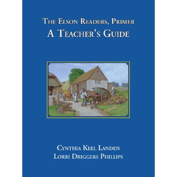 Pre-Owned The Elson Readers: Primer, a Teacher's Guide (Paperback) 1890623245 9781890623241
