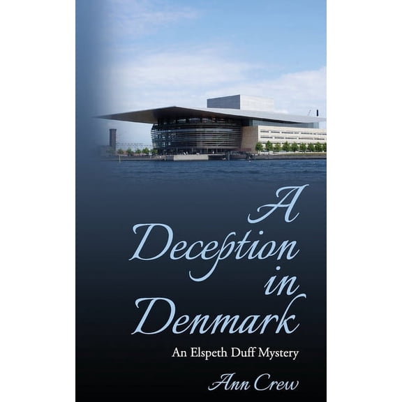 The Elspeth Duff Mysteries A Deception in Denmark, Book 6, (Paperback)