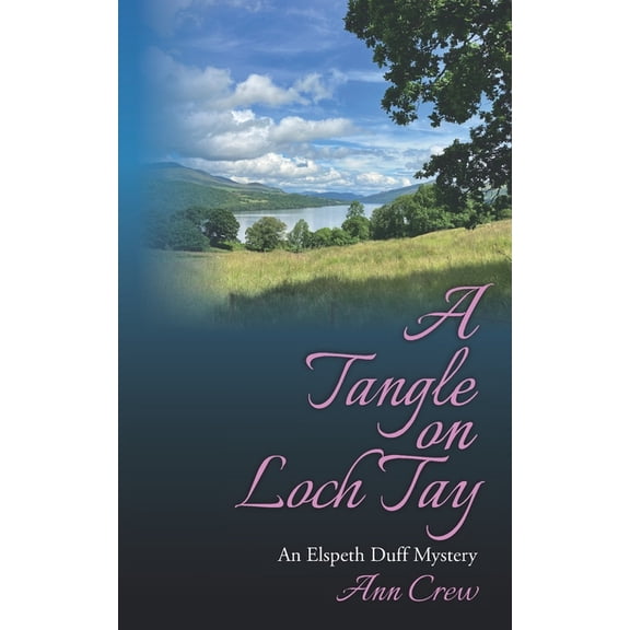 The Elspeth Duff Mysteries A Tangle on Loch Tay: An Elspeth Duff Mystery, Book 14, (Paperback)