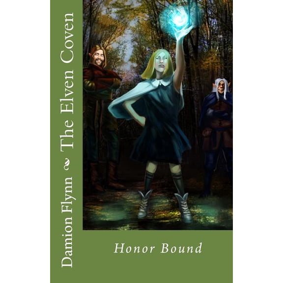 The Elven Coven The Elven Coven: Honor Bound, Book 2, (Paperback)