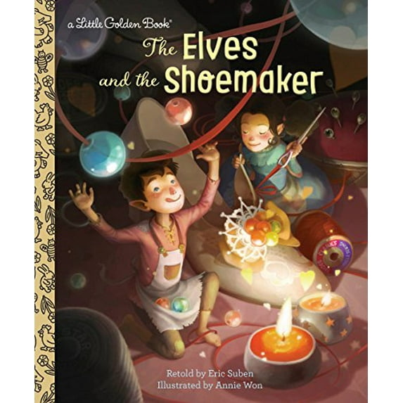 Pre-Owned The Elves and the Shoemaker (Hardcover) 1524771120 9781524771126