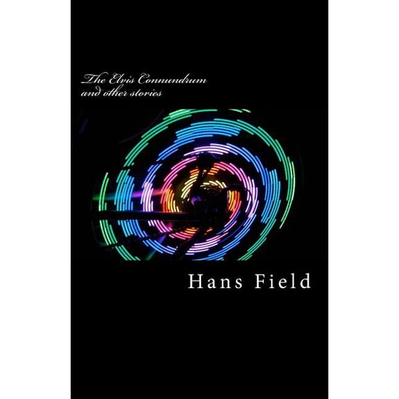The Elvis Connundrum and other stories (Paperback)