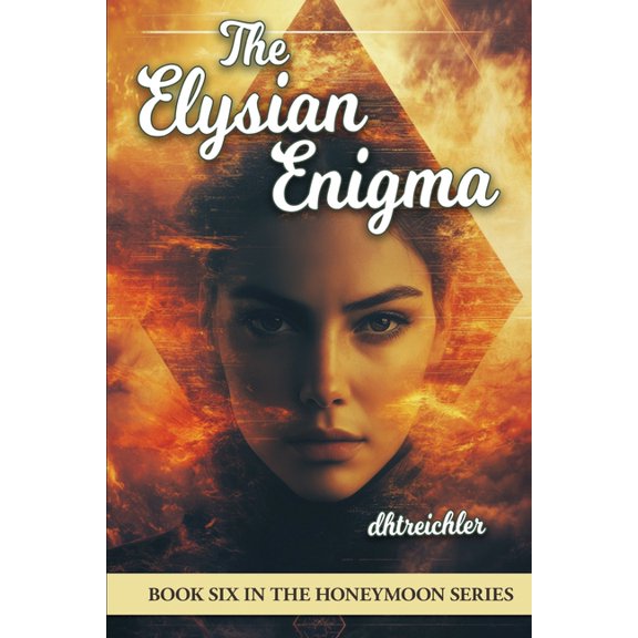 Honeymoon The Elysian Enigma, Book 6, (Paperback)