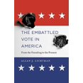 thumbnail image 1 of Pre-Owned The Embattled Vote in America: From the Founding to the Present (Hardcover) 0674972368 9780674972360, 1 of 1