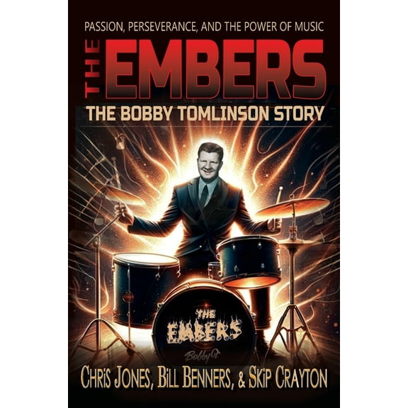 The Embers - The Bobby Tomlinson Story, (Paperback)