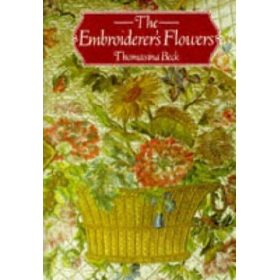 Pre-Owned The Embroiderer's Flowers (Hardcover) 0715399012 9780715399019