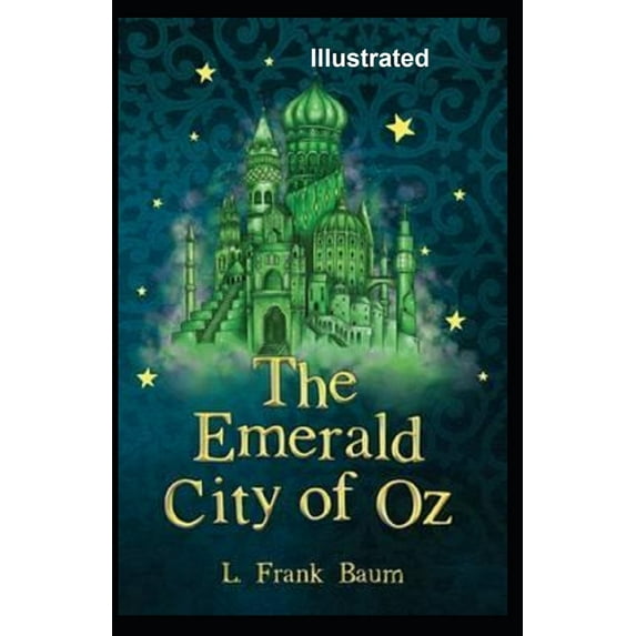 The Emerald City of Oz Illustrated (Paperback)