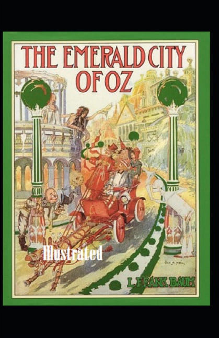 The Emerald City of Oz Illustrated (Paperback)