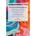 thumbnail image 1 of The Emerald Handbook of Entrepreneurship in Tourism, Travel and Hospitality: Skills for Successful Ventures, (Paperback), 1 of 1