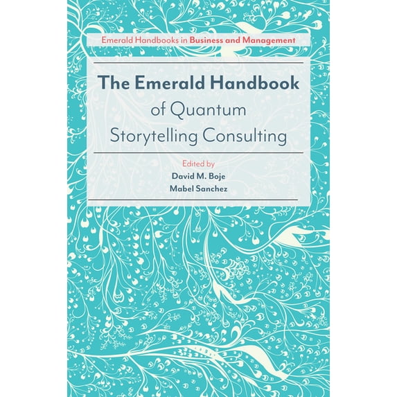 The Emerald Handbook of Quantum Storytelling Consulting (Hardcover)