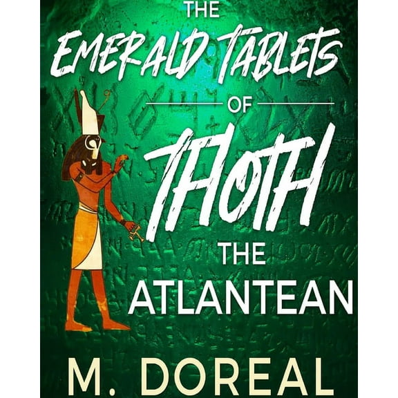 The Emerald Tablets of Thoth The Atlantean, (Paperback)