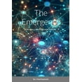 thumbnail image 1 of The Emergence: We Have a Communication Problem. Is Generative AI a Solution?, (Paperback), 1 of 1