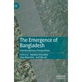 thumbnail image 1 of The Emergence of Bangladesh: Interdisciplinary Perspectives, (Hardcover), 1 of 1