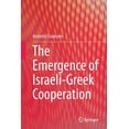 thumbnail image 1 of The Emergence of Israeli-Greek Cooperation, (Paperback), 1 of 1