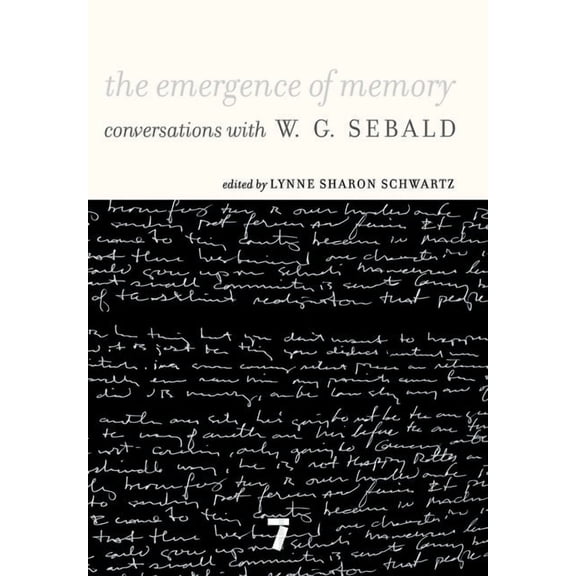 The Emergence of Memory: Conversations with W. G. Sebald, (Paperback)