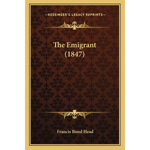 The Emigrant (1847) (Paperback)