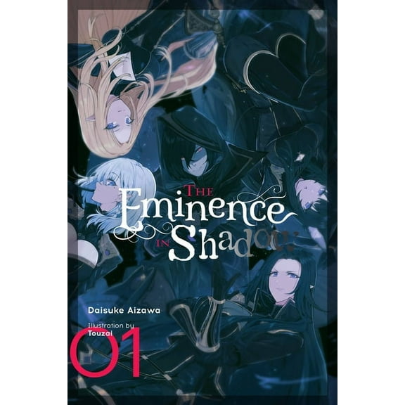 The Eminence in Shadow (light novel): The Eminence in Shadow, Vol. 1 (light novel) (Series #1) (Hardcover)