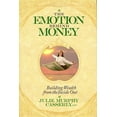 thumbnail image 1 of The Emotion Behind Money: Building Wealth from the Inside Out, (Hardcover), 1 of 1