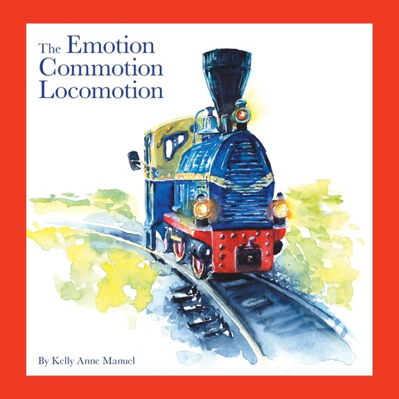 The Emotion Commotion Locomotion, (Paperback)