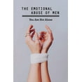 thumbnail image 1 of The Emotional Abuse Of Men (Paperback), 1 of 1