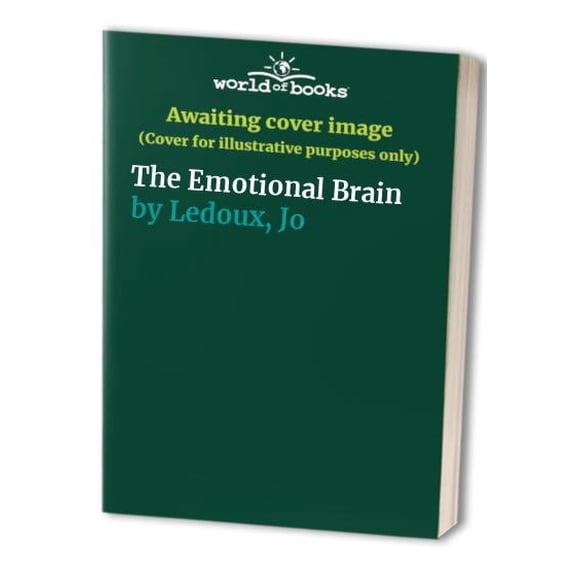 Pre-Owned The EMOTIONAL BRAIN: The Mysterious Underpinnings of Emotional Life (Hardcover) 0684803828 9780684803821