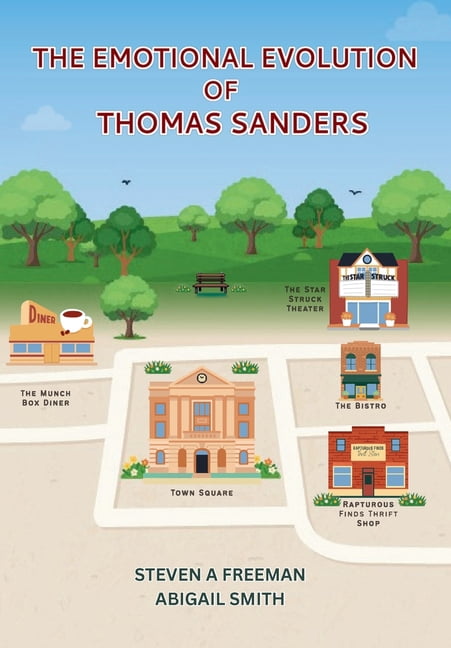 The Emotional Evolution of Thomas Sanders, (Hardcover)