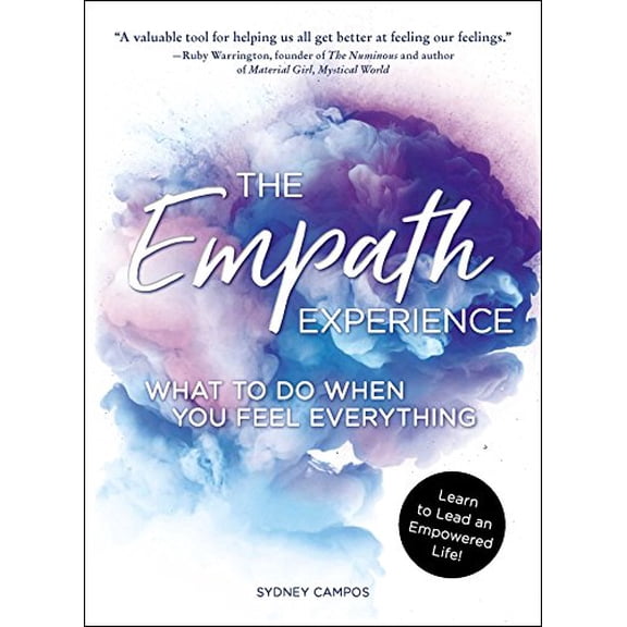 Pre-Owned The Empath Experience: What to Do When You Feel Everything (Paperback) 1507207166 9781507207161