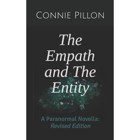 The Empath and The Entity: A Paranormal Novella: Revised Edition, (Paperback)