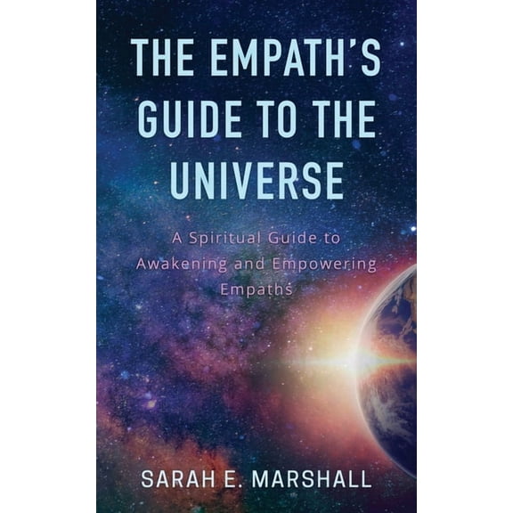 The Empath's Guide To The Universe, (Paperback)